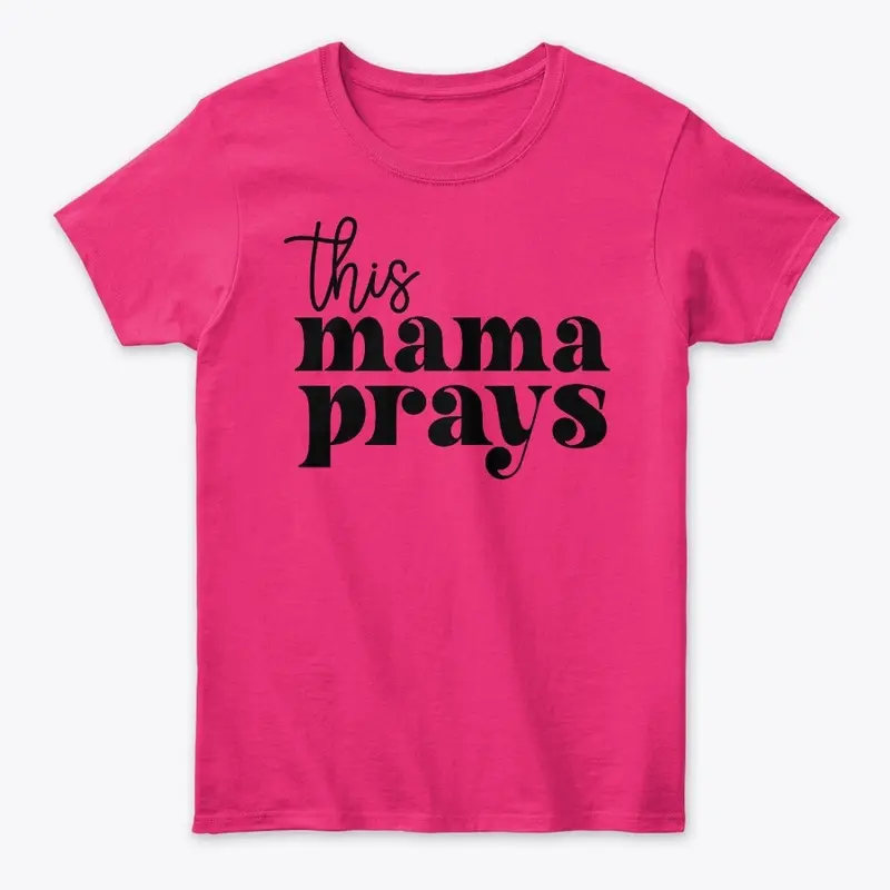 This Mama Prays