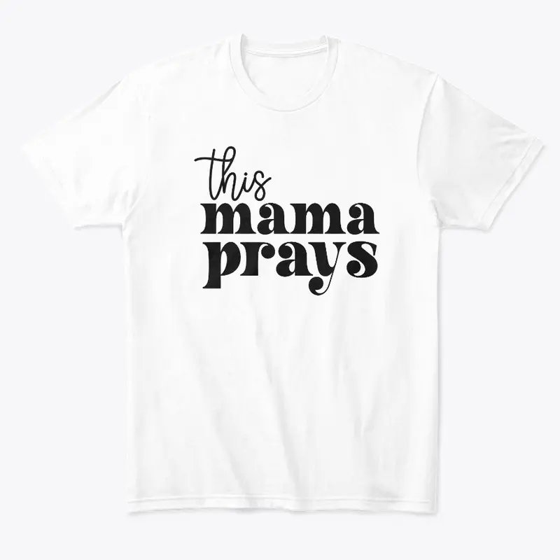 This Mama Prays