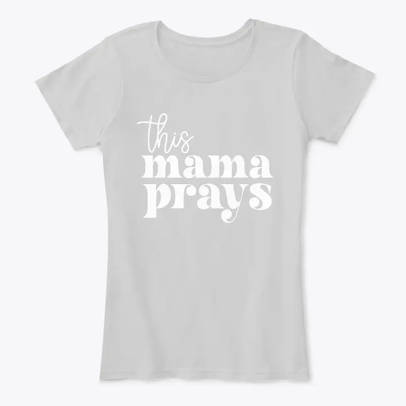 This Mama Prays