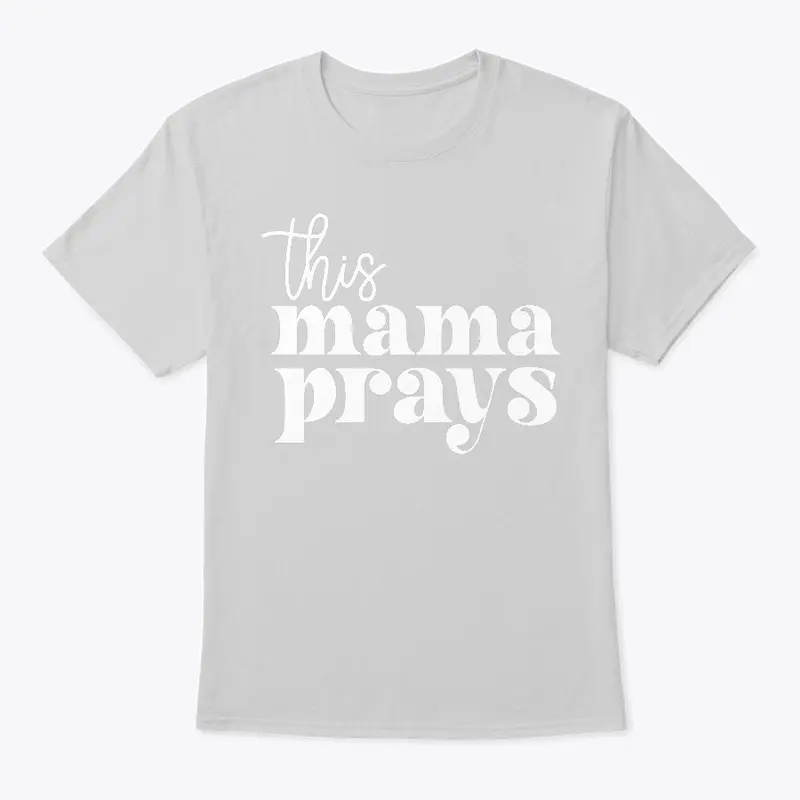 This Mama Prays